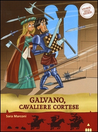 Galvano, cavaliere cortese. Storie nelle storie - Librerie.coop