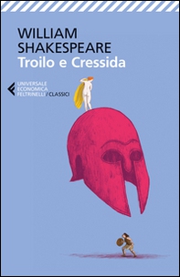 Troilo e Cressida. Testo inglese a fronte - Librerie.coop