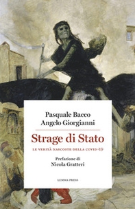 Strage di Stato. Le verità nascoste della Covid-19 - Librerie.coop