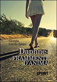 Daphne. Frammenti d'anima - Librerie.coop