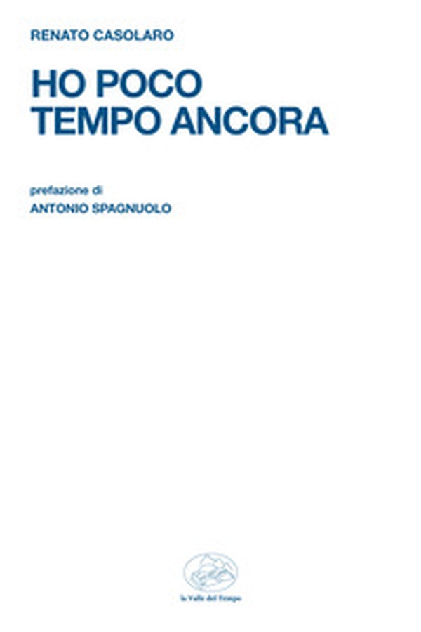 Ho poco tempo ancora - Librerie.coop Ho poco tempo ancora - Librerie.coop