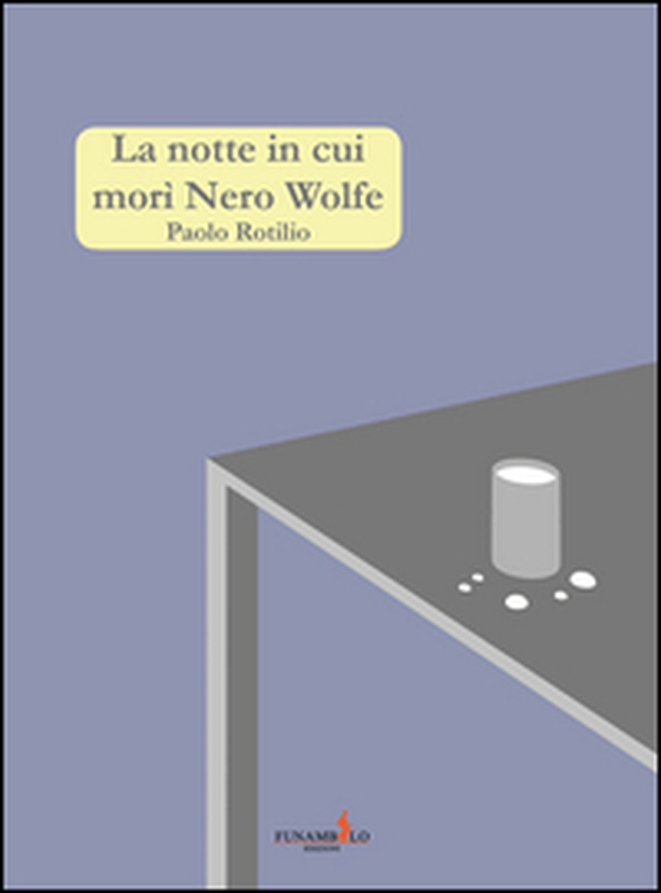 La notte in cui morì Nero Wolfe - Librerie.coop La notte in cui morì Nero Wolfe - Librerie.coop