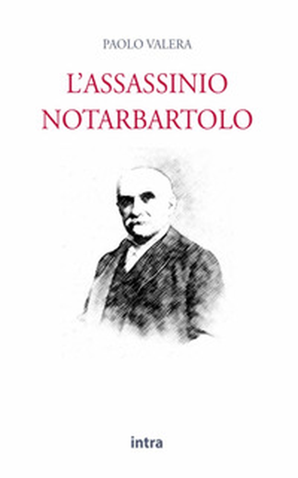 L'assassinio Notarbartolo - Librerie.coop L'assassinio Notarbartolo - Librerie.coop