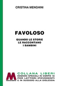 Favoloso! Quando le storie le raccontano i bambini - Librerie.coop