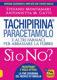 Tachipirina®, paracetamolo e altri farmaci per abbassare la febbre. Sì o no? - Librerie.coop Tachipirina®, paracetamolo e altri farmaci per abbassare la febbre. Sì o no? - Librerie.coop