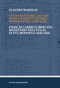 Exchange fairs and the money market in Early Modern Italy (1630-1650)-Fiere di cambio e mercato monetario nell'Italia di Età Moderna (1630-1650) - Librerie.coop