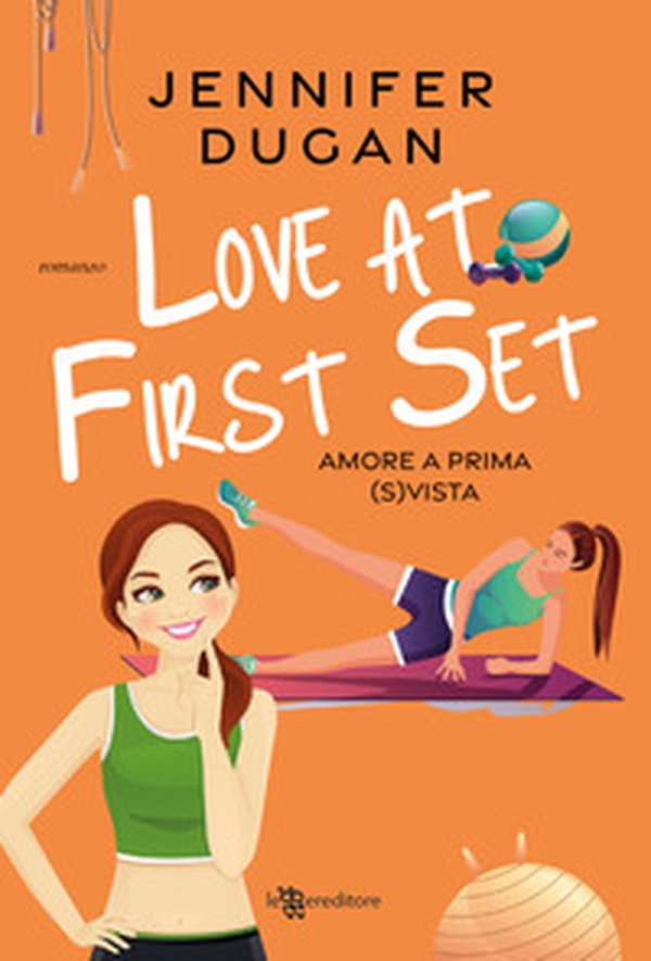 Love at first set. Amore a prima (s)vista - Librerie.coop Love at first set. Amore a prima (s)vista - Librerie.coop