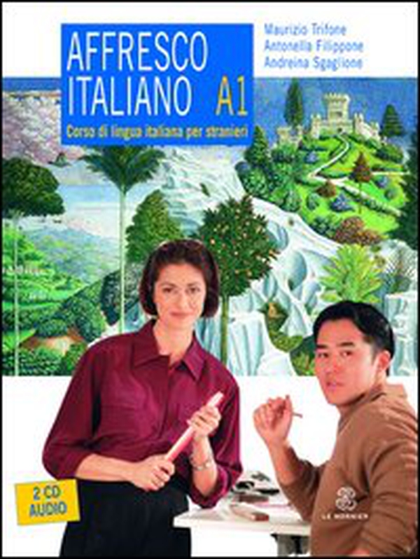Affresco italiano A1. Corso di lingua italiana per stranieri - Librerie.coop Affresco italiano A1. Corso di lingua italiana per stranieri - Librerie.coop