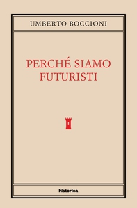 Perché siamo futuristi - Librerie.coop