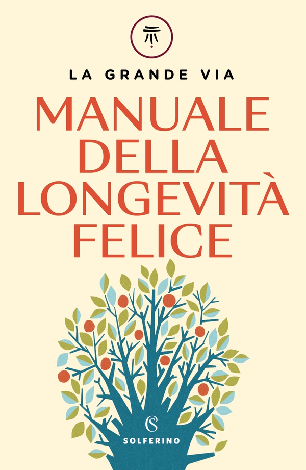 Manuale della longevità felice - Librerie.coop Manuale della longevità felice - Librerie.coop