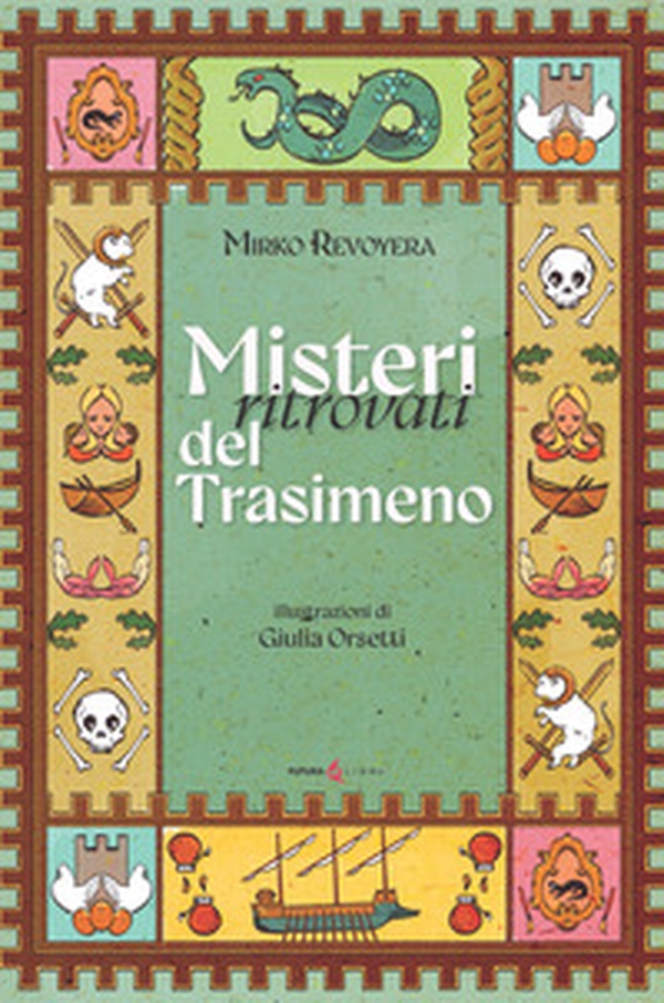 Misteri ritrovati del Trasimeno - Librerie.coop