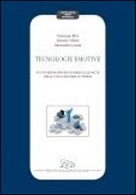 Tecnologie emotive. Nuovi media per migliorare la qualità della vita eridurre lo stress - Librerie.coop Tecnologie emotive. Nuovi media per migliorare la qualità della vita eridurre lo stress - Librerie.coop