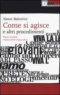 Come si agisce e altri procedimenti. Poesie complete - Librerie.coop