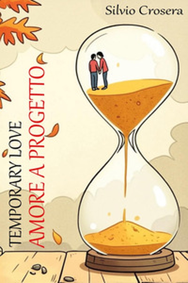 Temporary love. Amore a progetto - Librerie.coop