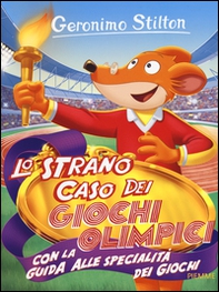 Lo strano caso dei Giochi Olimpici. Con la guida alle specialità dei giochi - Librerie.coop