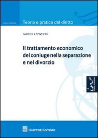 Il trattamento economico del coniuge nella separazione e nel divorzio - Librerie.coop