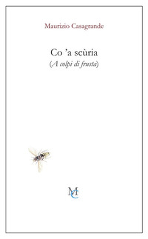 Co 'a scùria (A colpi di frusta) - Librerie.coop Co 'a scùria (A colpi di frusta) - Librerie.coop