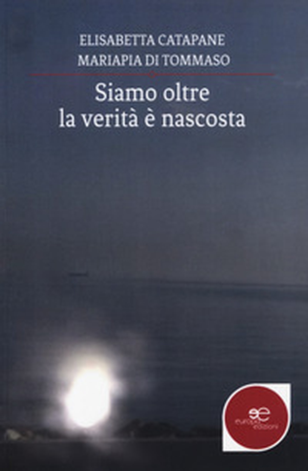Siamo oltre: la verità è nascosta - Librerie.coop Siamo oltre: la verità è nascosta - Librerie.coop