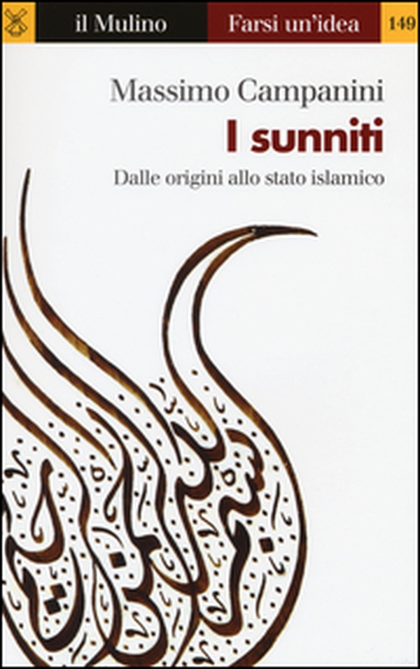 I sunniti. Dalle origini allo stato islamico - Librerie.coop I sunniti. Dalle origini allo stato islamico - Librerie.coop