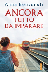 Ancora tutto da imparare - Librerie.coop Ancora tutto da imparare - Librerie.coop