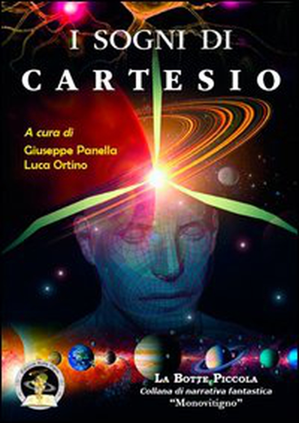 I sogni di Cartesio. Storie fantastiche di filosofie - Librerie.coop I sogni di Cartesio. Storie fantastiche di filosofie - Librerie.coop