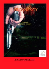 Buio e nebbia. Frequency - Vol. 1 - Librerie.coop