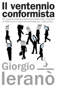 Il ventennio conformista - Librerie.coop Il ventennio conformista - Librerie.coop