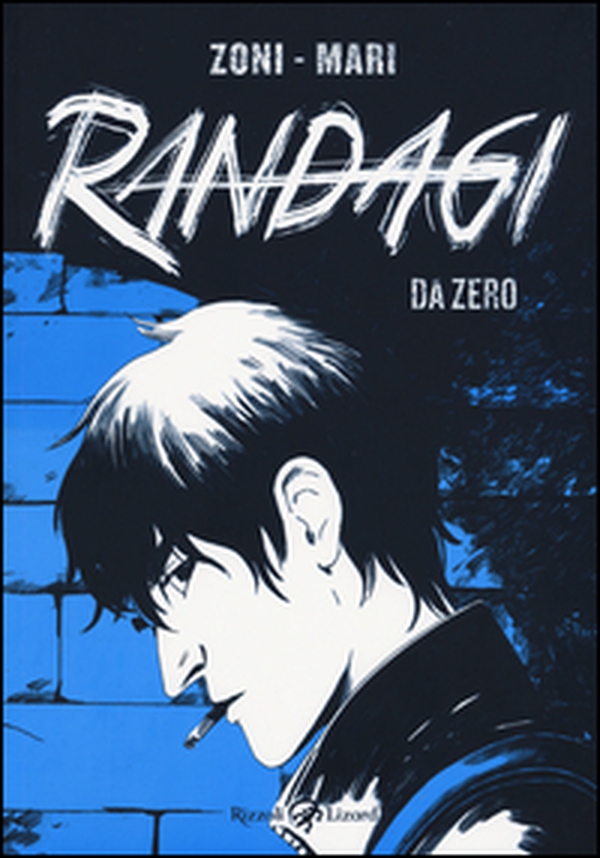 Randagi. Da zero - Vol. 1 - Librerie.coop Randagi. Da zero - Vol. 1 - Librerie.coop