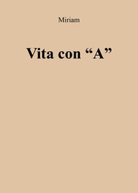 Vita con «A» - Librerie.coop