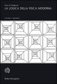 La logica della fisica moderna - Librerie.coop La logica della fisica moderna - Librerie.coop