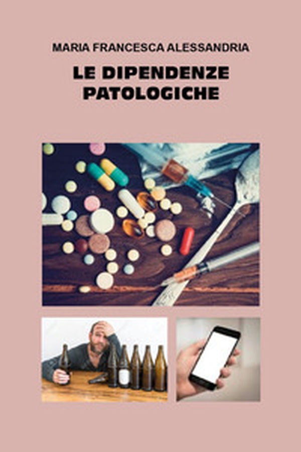Le dipendenze patologiche - Librerie.coop Le dipendenze patologiche - Librerie.coop
