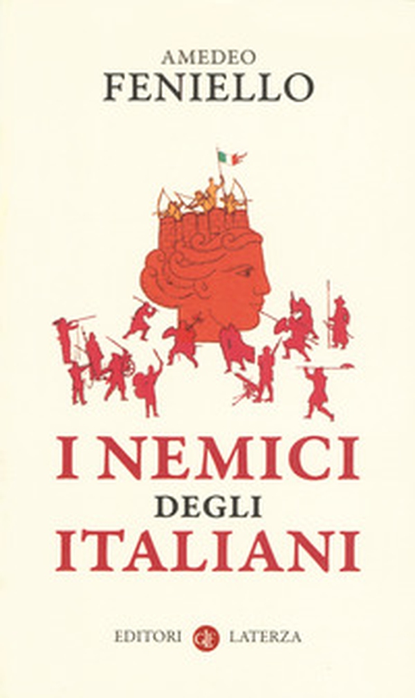 I nemici degli italiani - Librerie.coop I nemici degli italiani - Librerie.coop