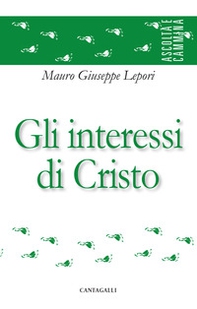 Gli interessi di Cristo - Librerie.coop