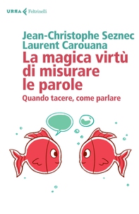 La magica virtù di misurare le parole - Librerie.coop La magica virtù di misurare le parole - Librerie.coop
