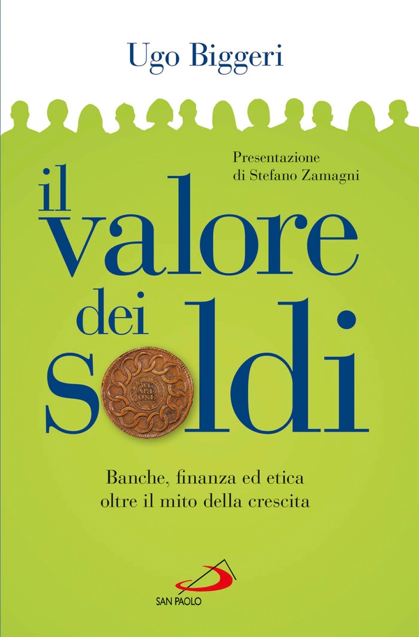 Il valore dei soldi. Banche, finanza ed etica oltre il mito della crescita - Librerie.coop Il valore dei soldi. Banche, finanza ed etica oltre il mito della crescita - Librerie.coop
