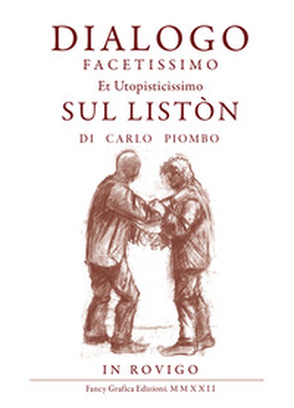 Dialogo facetissimo et utopisticissimo sul listòn - Librerie.coop Dialogo facetissimo et utopisticissimo sul listòn - Librerie.coop