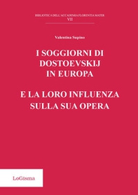 I soggiorni di Dostoevskij in Europa e la loro influenza sulla sua opera - Librerie.coop I soggiorni di Dostoevskij in Europa e la loro influenza sulla sua opera - Librerie.coop