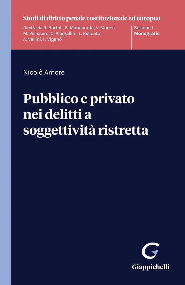 Pubblico e privato nei delitti a soggettività ristretta - e-Book - Librerie.coop Pubblico e privato nei delitti a soggettività ristretta - e-Book - Librerie.coop