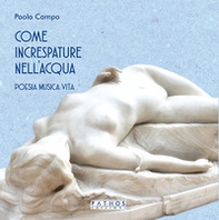 Come increspature nell'acqua. Poesia, musica, vita - Librerie.coop