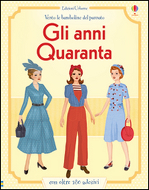 Gli anni Quaranta. Con adesivi - Librerie.coop Gli anni Quaranta. Con adesivi - Librerie.coop