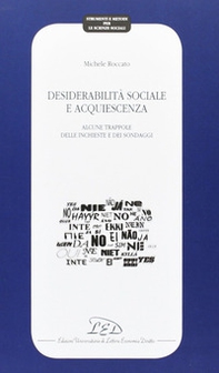 Desiderabilità sociale e acquiescenza. Alcune trappole delle inchieste e dei sondaggi - Librerie.coop