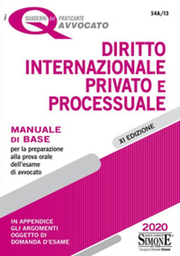 Diritto internazionale privato e processuale. Manuale di base per la preparazione alla prova orale per l'esame di avvocato - Librerie.coop Diritto internazionale privato e processuale. Manuale di base per la preparazione alla prova orale per l'esame di avvocato - Librerie.coop