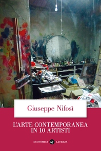 L'arte contemporanea in 10 artisti - Librerie.coop