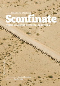 Sconfinate. Terre di confine e storie di frontiera - Librerie.coop