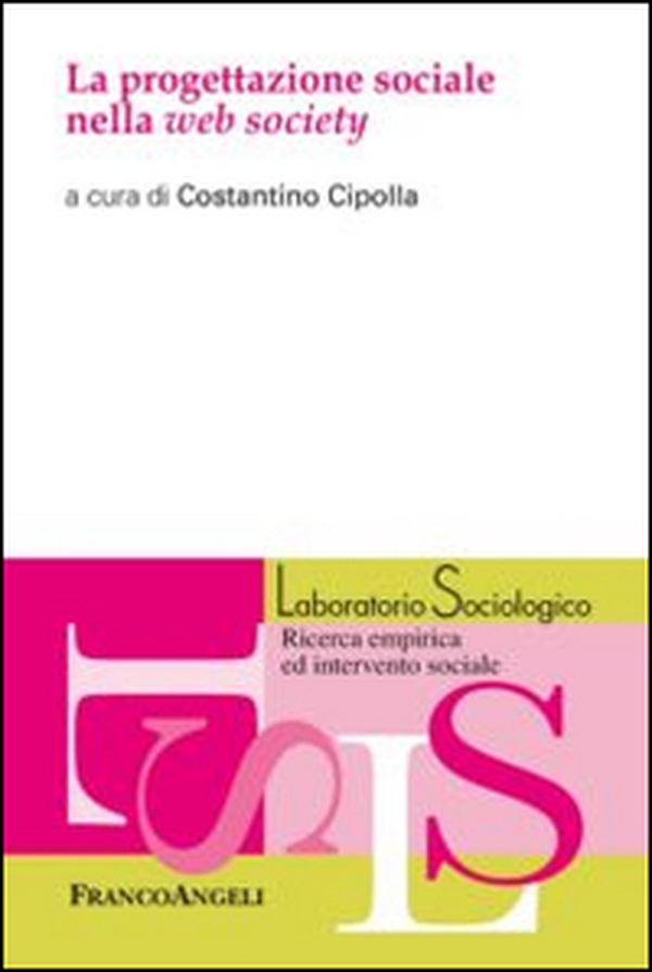 La progettazione sociale nella web society - Librerie.coop La progettazione sociale nella web society - Librerie.coop