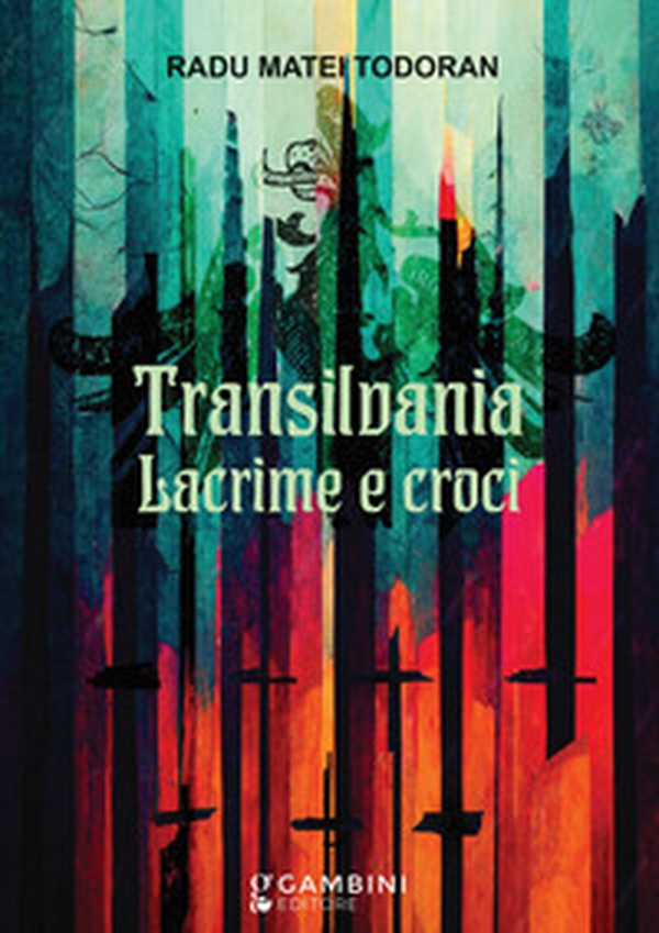 Transilvania. Lacrime e croci - Librerie.coop Transilvania. Lacrime e croci - Librerie.coop