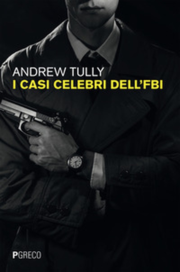 I casi celebri dell'FBI - Librerie.coop