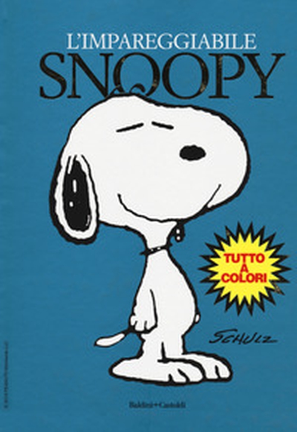L'impareggiabile Snoopy - Librerie.coop L'impareggiabile Snoopy - Librerie.coop