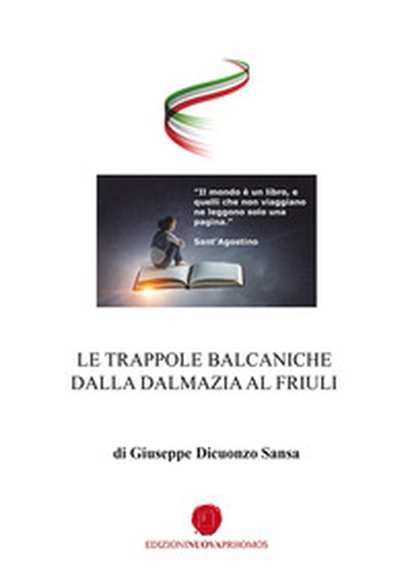 Le trappole balcaniche dalla Dalmazia al Friuli - Librerie.coop Le trappole balcaniche dalla Dalmazia al Friuli - Librerie.coop