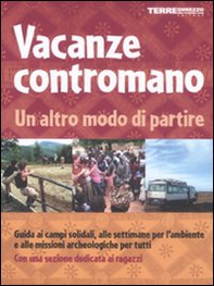 Vacanze contromano. Un altro modo di partire - Librerie.coop